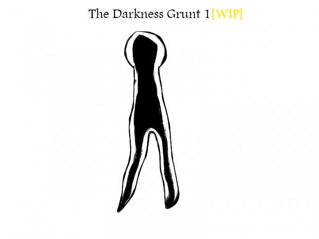 The Darkness Grunt [WIP]