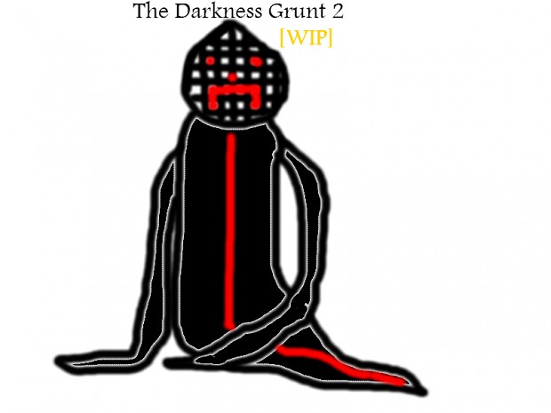The Darkness Grunt 2 [WIP]