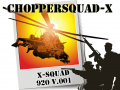 ChopperSquad X