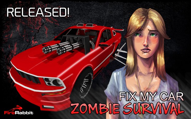 Fix My Car: Zombie Survival is RELEASED!