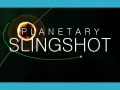 Planetary Slingshot