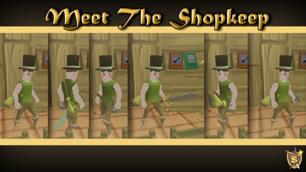 Meet the Shopkeep (Yourself)