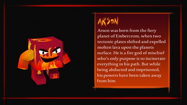 Introducing Arson - the second hero