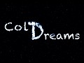 Cold Dreams