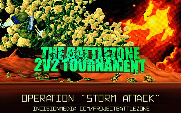 The Battlezone 2v2 Tournament: "Storm "Attack"