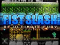 Fist Slash: Of Ultimate Doom