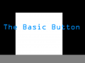 The Basic Button