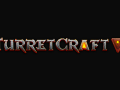 TurretCraft