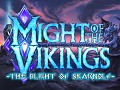 Might Of The Vikings-The Blight of Skarnolf