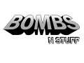 Bombs N Stuff