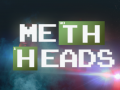 Meth Heads
