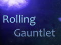 Rolling Gauntlet