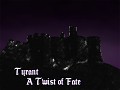 Tyrant - A Twist of Fate