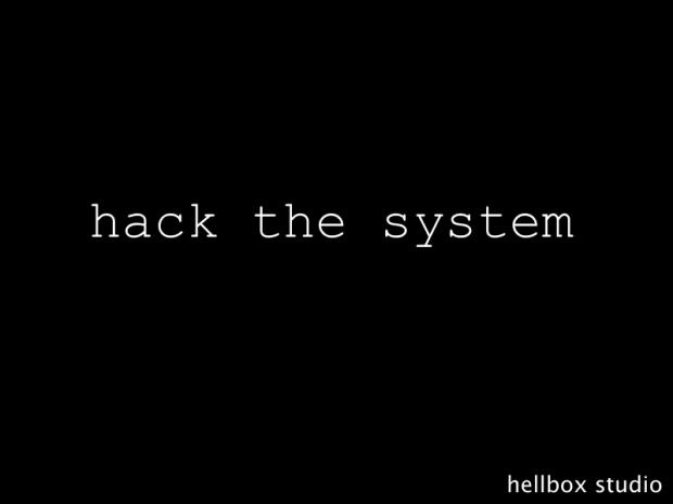 hack the system 2