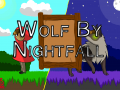 Wolf By Nightfall