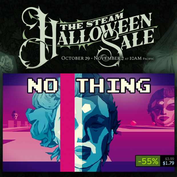 NO THING - 55 OFF SALE - SteamHalloweenSale!