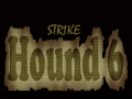 Hound6: Strike