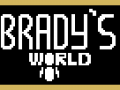 Brady's World