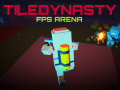 TileDynasty: FPS_Arena