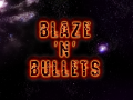 Blaze'n'Bullets