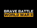 Brave Battle: World War II