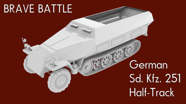 Brave Battle  - Vehicles | SDKFZ 251 Half-Track