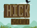 Hick Squad