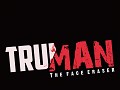 Truman: The Face Eraser