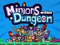 Minions within a Dungeon