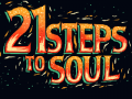 21 Steps to Soul