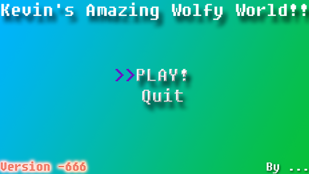 Kevin's Amazing Wolfy World!