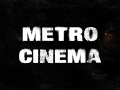 Cinema "METRO"