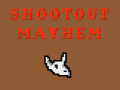 Shootout Mayhem