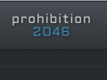Prohibition 2046