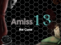 Amiss 13: the Curse