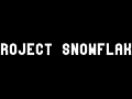 Project Snowflake