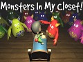 Monsters In My Closet!