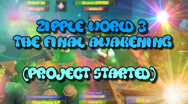 Zipple World 3 - the final awakening