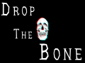 Drop The Bone