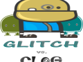 Glitch vs. Clog