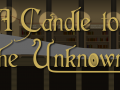 A Candle to the Unknown