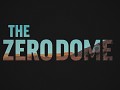 The Zero Dome
