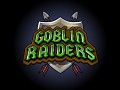 Goblin Raiders - Smash Their Heads With Rocks!