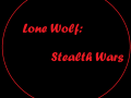 Lone Wolf: Stealth Wars