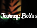 The Journey: Bob's Story