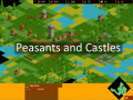Peasants and Castles (in development)