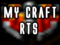 My Craft RTS (Concept)