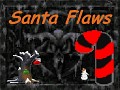 Santa Flaws
