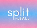 Split the Ball