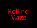 Rolling Maze